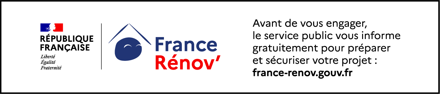 République française – France Rénov' : Avant de vous engager, le service public vous informe gratuitement pour préparer et sécuriser votre projet : france-renov.gouv.fr